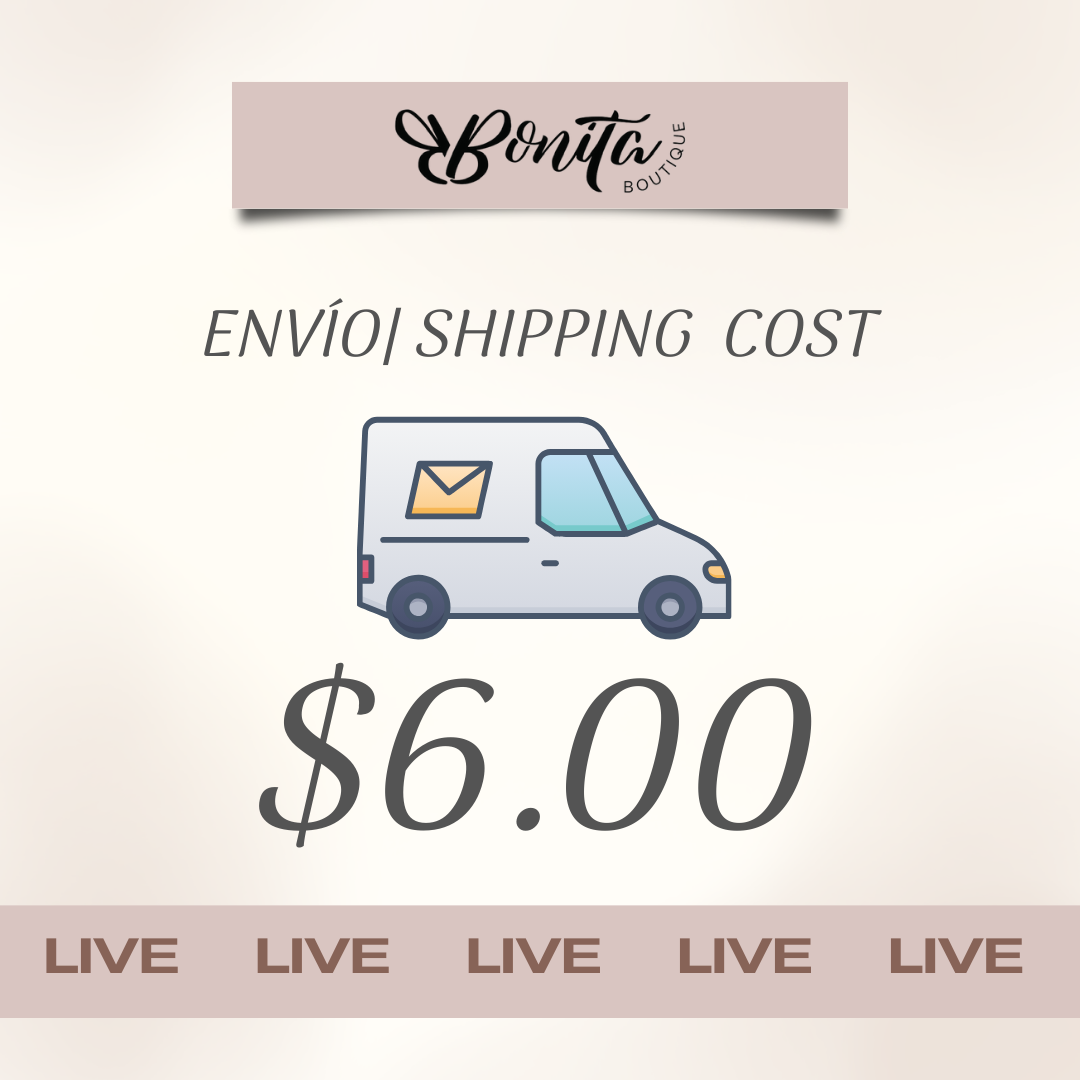 $6 ENVÍO | SHIPPING COST
